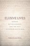 Elusive Lives