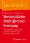 Stressregulation durch Sport und Bewegung