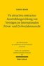 Vis attractiva contractus: Ausstrahlungswirkung von Verträgen im Internationalen Privat- und Zivilverfahrensrecht
