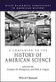 COMPANION TO THE HISTORY OF AMERICAN SCI