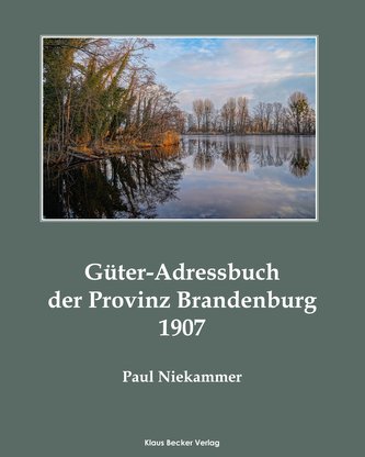 Güter-Adressbuch der Provinz Brandenburg, 1907