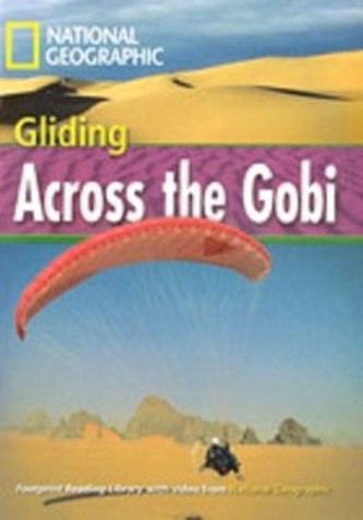 The Footprint Reading Library. Gliding Across the Gobi.