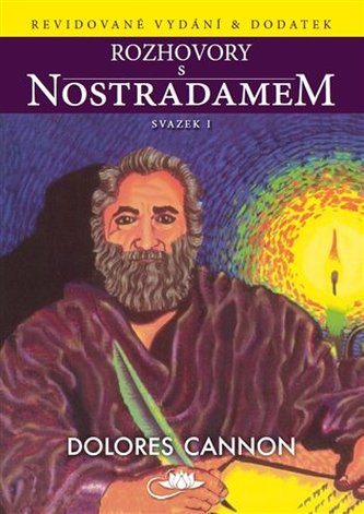 Rozhovory s Nostradamem - svazek I Rozhovory s Nostradamem - svazek I