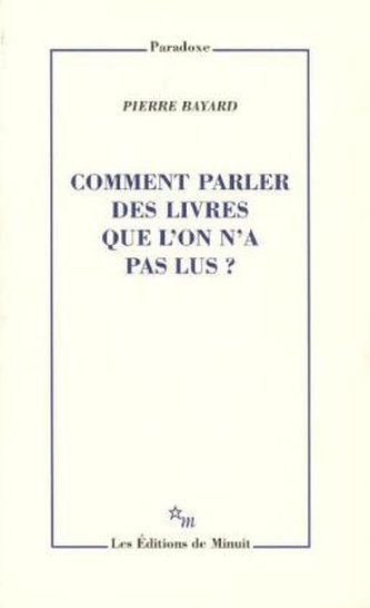 Comment parler des livres que l'on n'a pas lu?
