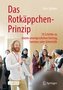 Das Rotkäppchen-Prinzip