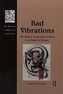 Bad Vibrations