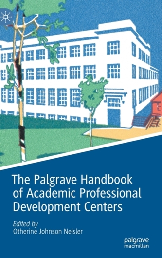 The Palgrave Handbook of Academic Professional Development Centers
