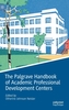 The Palgrave Handbook of Academic Professional Development Centers