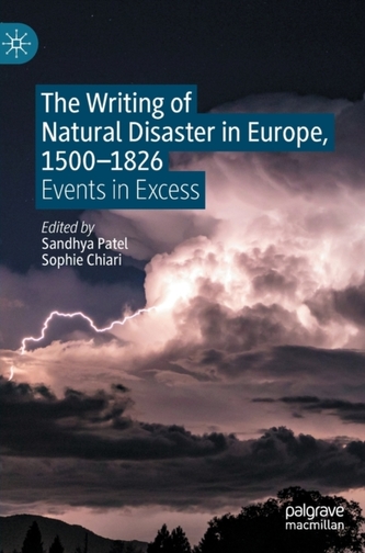 The Writing of Natural Disaster in Europe, 1500-1826
