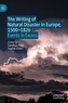 The Writing of Natural Disaster in Europe, 1500-1826