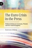 The Euro Crisis in the Press