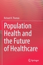Population Health and the Future of Healthcare