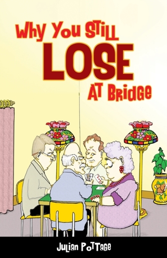 Why You Still Lose at Bridge