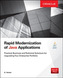 Rapid Modernization of Java Applications: Practical Business and Technical Solutions for Upgrading Your Enterprise Portf