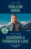 Shallow Grave / Guarding A Forbidden Love