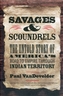 Savages and Scoundrels