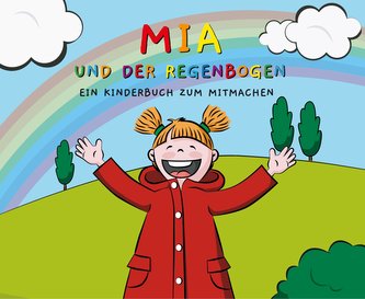 Mia und der Regenbogen