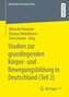 Studien zur grundlegenden Körper-und Bewegungsbildung in Deutschland (Teil 2)