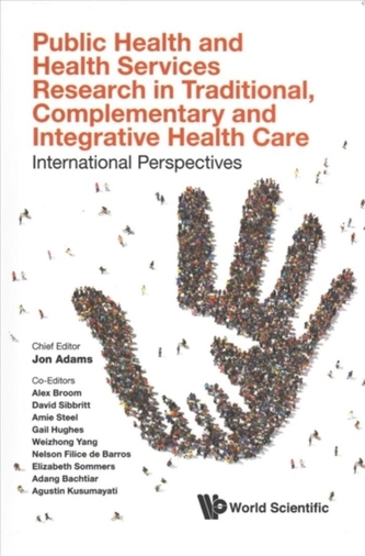 Public Health And Health Services Research In Traditional, Complementary And Integrative Health Care: International Pers