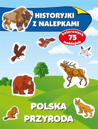 Historyjki z nalepkami. Polska przyroda