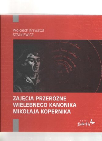 Zajęcia przeróżne wielebnego kanonika Mikołaja Kopernika
