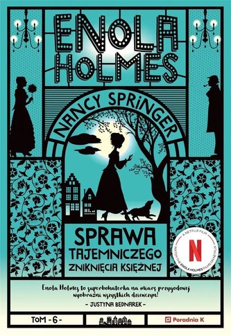 Enola Holmes Sprawa tajemniczwgo zniknięcia księżnej