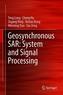 Geosynchronous SAR: System and Signal Processing