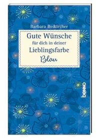 Gute Wünsche für dich in deiner Lieblingsfarbe: Blau