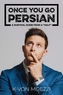 Once You Go Persian...