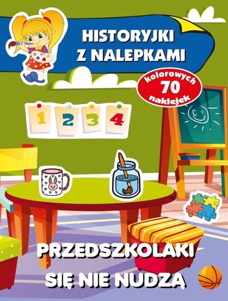 Historyjki z nalepkami. Przedszkolaki się nie...