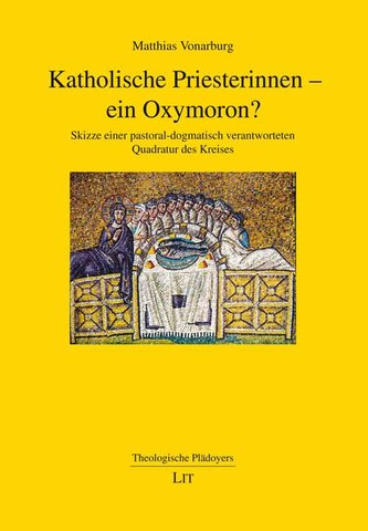 Katholische Priesterinnen - ein Oxymoron?