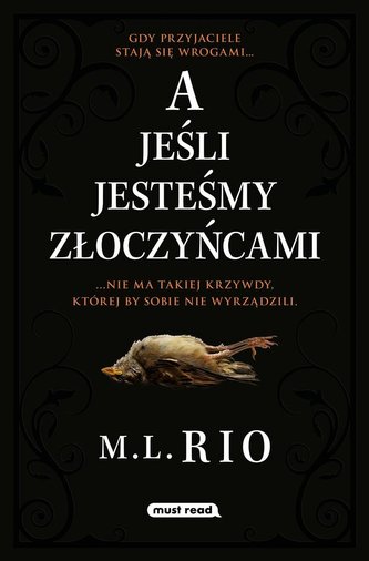 A jeśli jesteśmy złoczyńcami A jeśli jesteśmy złoczyńcami