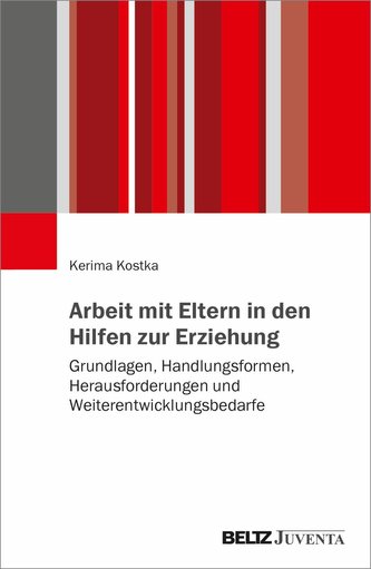 Arbeit mit Eltern in den Hilfen zur Erziehung