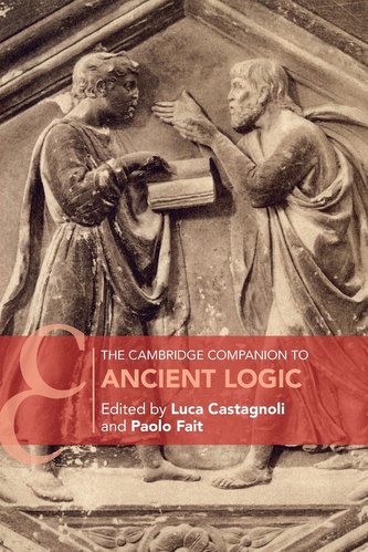 The Cambridge Companion to Ancient Logic