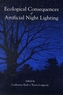 Ecological Consequences of Artificial Night Lighting