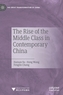 The Rise of the Middle Class in Contemporary China