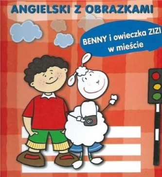 Angielski z obrazkami Benny i owieczka Zizi w mieście