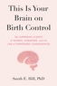 This Is Your Brain on Birth Control
