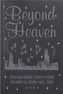 Beyond Heaven: Chicago House Party Flyers Volume III, From 1983-1992