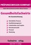 Gesundheitsfachwirte: Prüfungswissen kompakt