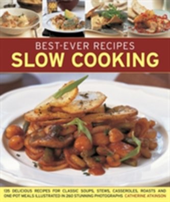 Best-Ever Recipes Slow Cooking