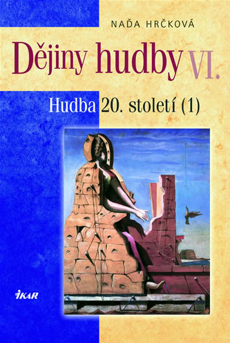 Dějiny hudby VI. (1) Hudba 20. století