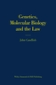 Genetics, Molecular Biology and the Law