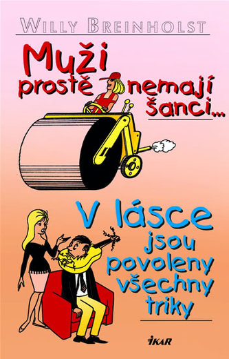 Muži prostě nemají šanci