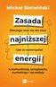 Zasada najniższej energii. Dlaczego nam się nie chce i jak to wykorzystać w komunikacji, zarządzaniu, marketingu i sprzedaż