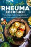 Das große Rheuma Kochbuch