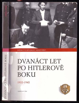 Dvanáct let po Hitlerově boku