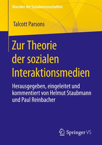Zur Theorie der sozialen Interaktionsmedien