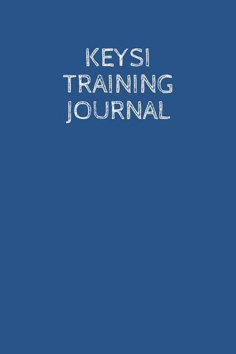 Keysi Training Journal: A Martial Arts Log Book: For Training Session Notes: Record Details, Techniques, Progress and Improvemen