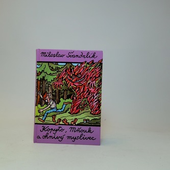 Kopyto, Mňouk a ohnivý myslivec